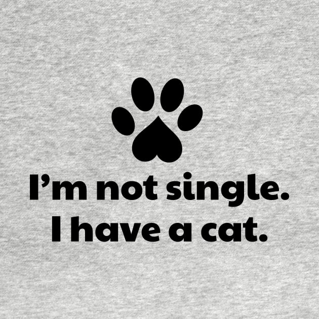 I'm not single I have a Cat by vanityvibes